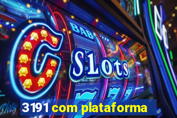 3191 com plataforma